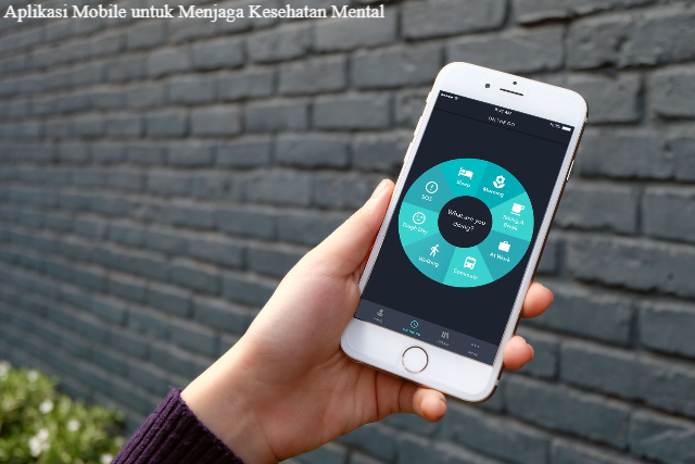 Daftar 5 Aplikasi Mobile untuk Menjaga Kesehatan Mental